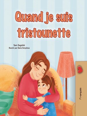 cover image of Quand je suis tristounette